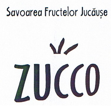 Savoarea Fructelor Jucăuşe ZUCCO