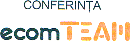 CONFERINŢA ECOMTEAM