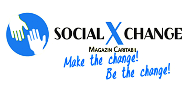 SOCIAL X CHANGE MAGAZIN CARITABIL Make the change, Be the change!