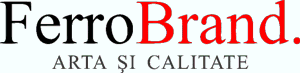 FerroBrand. ARTA ŞI CALITATE