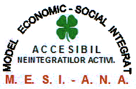 MODEL ECONOMIC - SOCIAL INTEGRAT ACCESIBIL NEINTEGRATILOR ACTIVI. M.E.S.I. - A.N.A.
