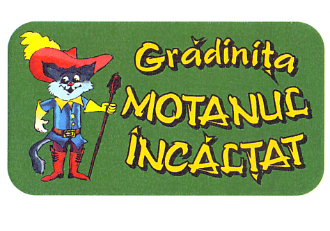 Grădiniţa MOTANUL ÎNCĂLŢAT