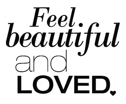 FEEL BEAUTIFUL AND LOVED