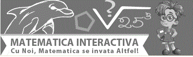 MATEMATICA INTERACTIVA Cu Noi, Matematica se invata Altfel!