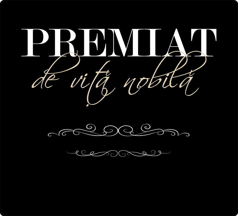 PREMIAT de viţă nobilă