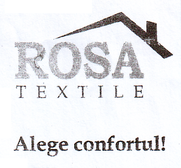 ROSA TEXTILE Alege confortul!