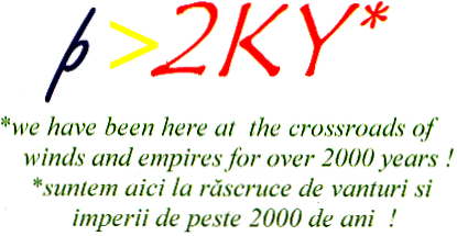 p>2KY* *we have been here at the crossroads of winds and empires for over 2000 years! *suntem aici la răscruce de vânturi si imperii de peste 2000 de ani !