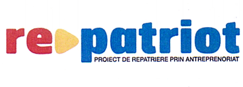re patriot PROIECT DE REPATRIERE PRIN ANTREPRENORIAT