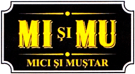 Ml ŞI MU MICI ŞI MUŞTAR