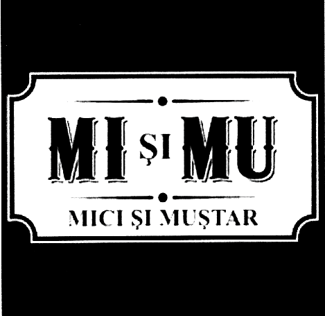 Ml ŞI MU MICI ŞI MUŞTAR