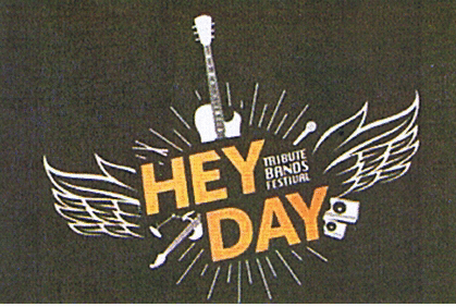 HEY DAY TRIBUTE BANDS FESTIVAL