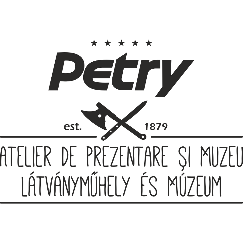 Petry est. 1879 ATELIER DE PREZENTARE ŞI MUZEU LÁTVÁNYMUHELY ÉS MÚZEUM