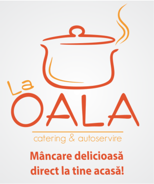 LA OALA catering & autoservire Mâncare delicioasă direct la tine acasă!