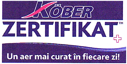 KÖBER ZERTIFIKAT + Un aer mai curat în fiecare zi!