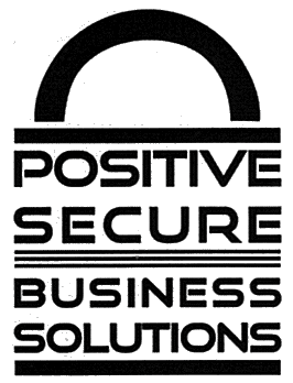 POSITIVE SECURE BUSINESS SOLUTIONS