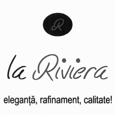 R la Riviera eleganţă, rafinament, calitate!
