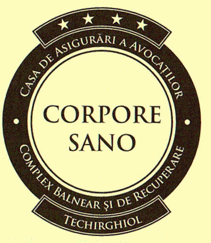 CORPORE SANO COMPLEX BALNEAR ŞI DE RECUPERARE TECHIRGHIOL CASA DE ASIGURĂRI A AVOCAŢILOR