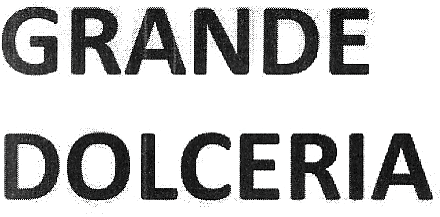 GRANDE DOLCERIA