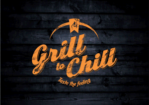 GRILL TO CHILL Taste the feeling