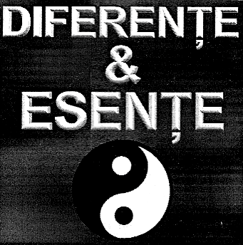 DIFERENŢE & ESENŢE