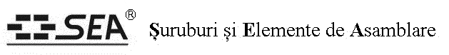 SEA - Şuruburi şi Elemente de Asamblare