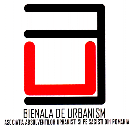 BIENALA DE URBANISM ASOCIATIA ABSOLVENTILOR URBANISTI SI PEISAGISTI DIN ROMANIA