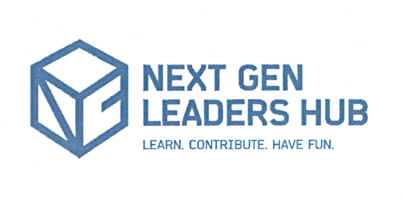 NEXT GEN LEADERS HUB LEARN. CONTRIBUTE. HAVE FUN