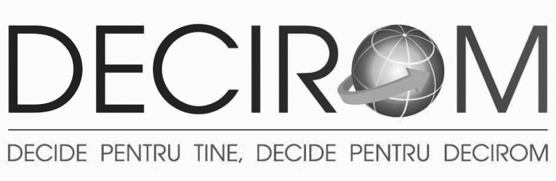 DECIROM DECIDE PENTRU TINE, DECIDE PENTRU DECIROM