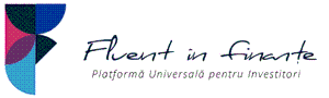 Fluent în finanţe Platformă Universală pentru Investitori