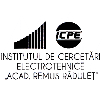 ICPE INSTITUTUL DE CERCETĂRI ELECTROTEHNICE ACAD. REMUS RĂDULEŢ