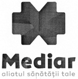 MEDIAR aliatul sănătăţii tale