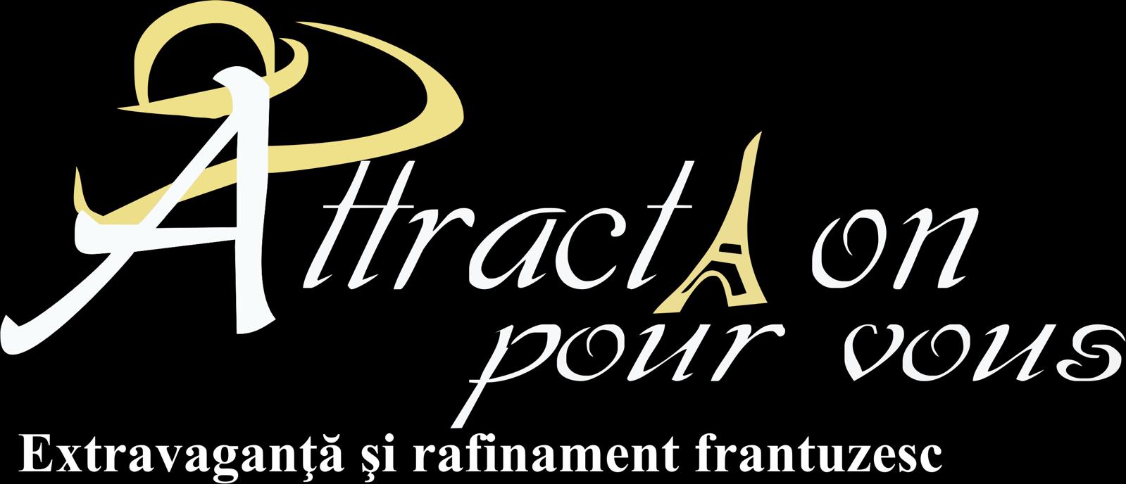 Attraction pour vous Extravaganță și rafinament franțuzesc