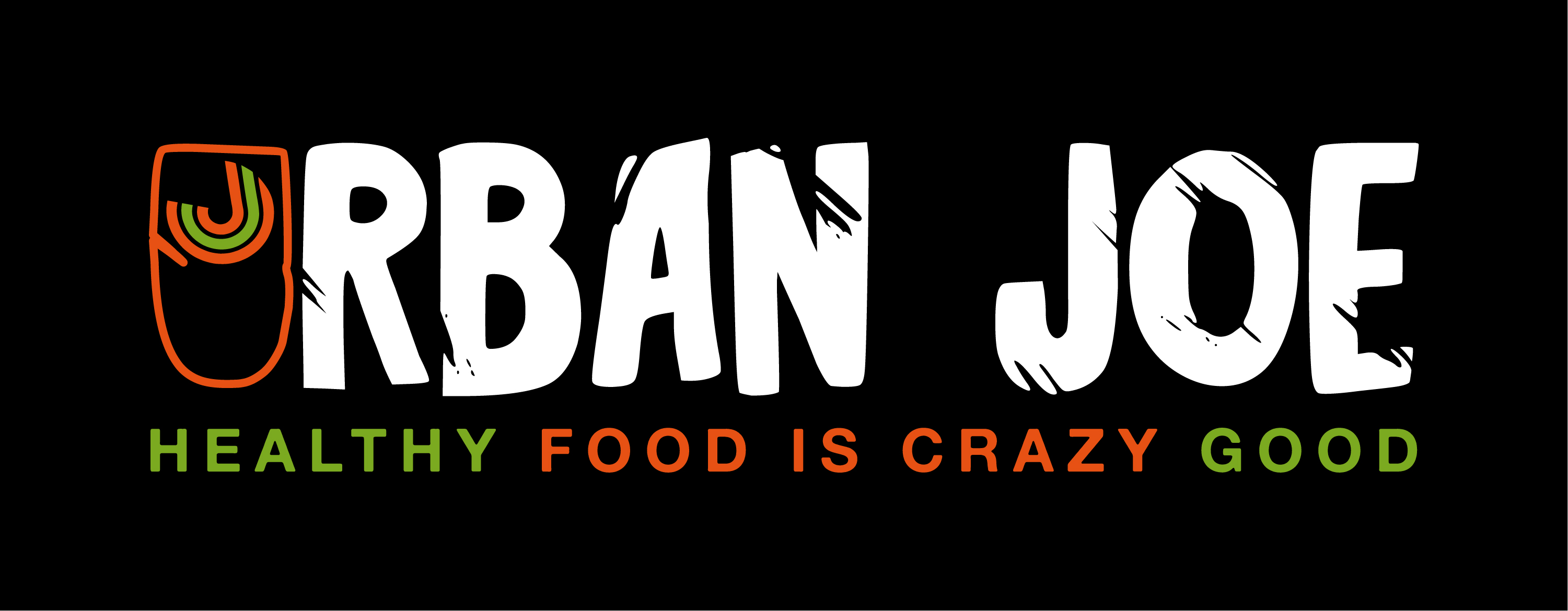 URBAN JOE HEALTHY FOOD IS CRAZY GOOD