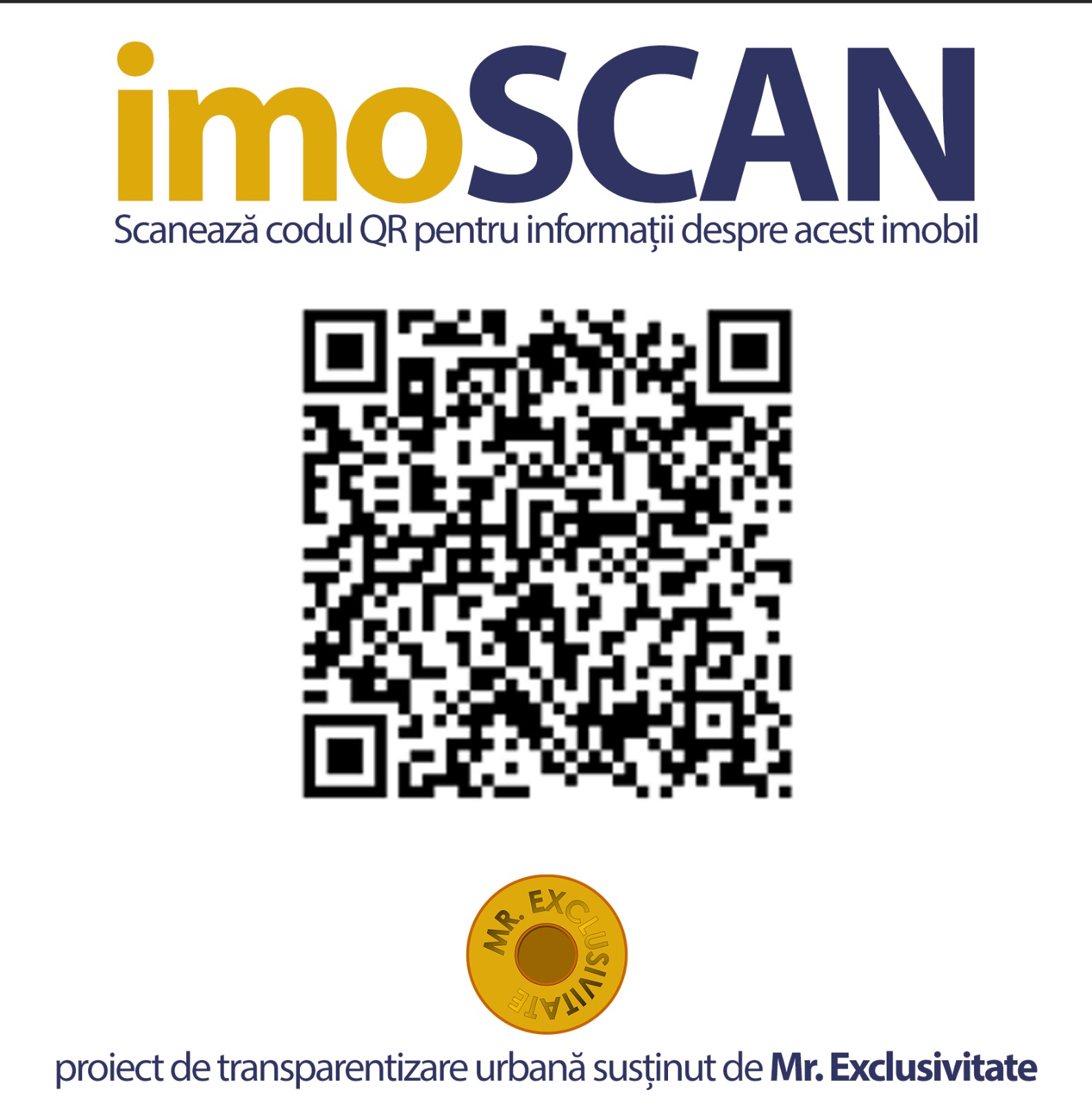 imoSCAN Scanează codul QR pentru informații despre acest imobil MR. EXCLUSIVITATE proiect de transparentizare urbana susținut de Mr. Exclusivitate