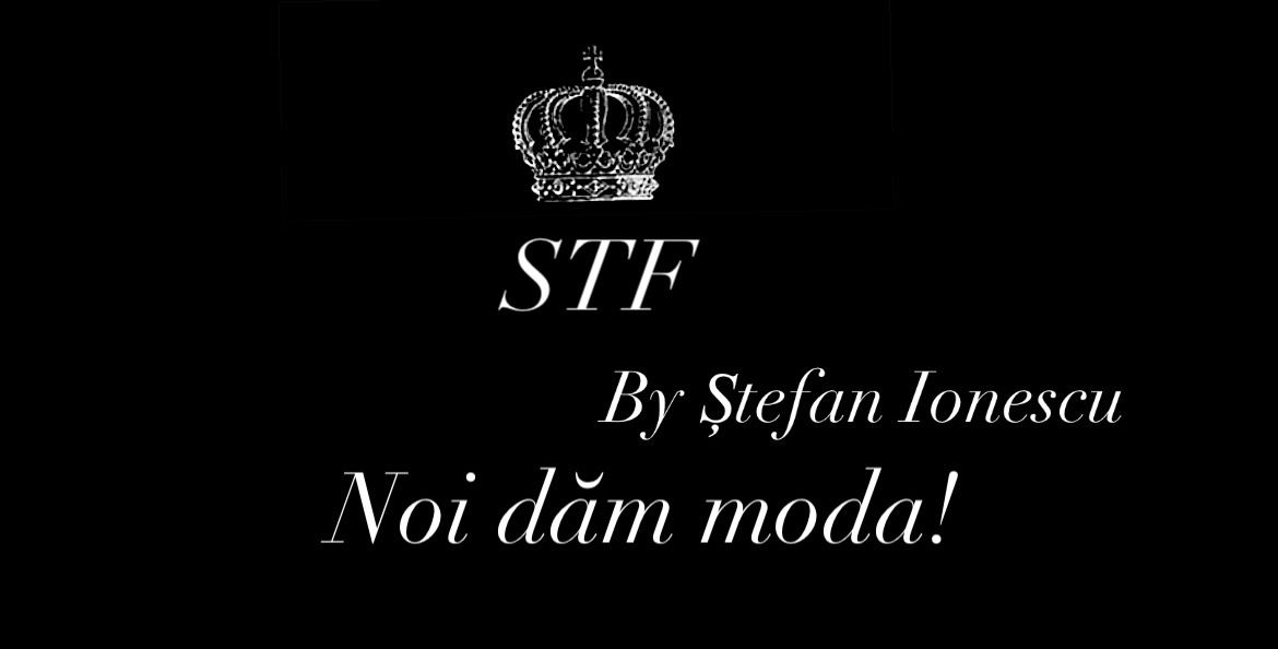 STF NOI DAM MODA BY STEFAN IONESCU