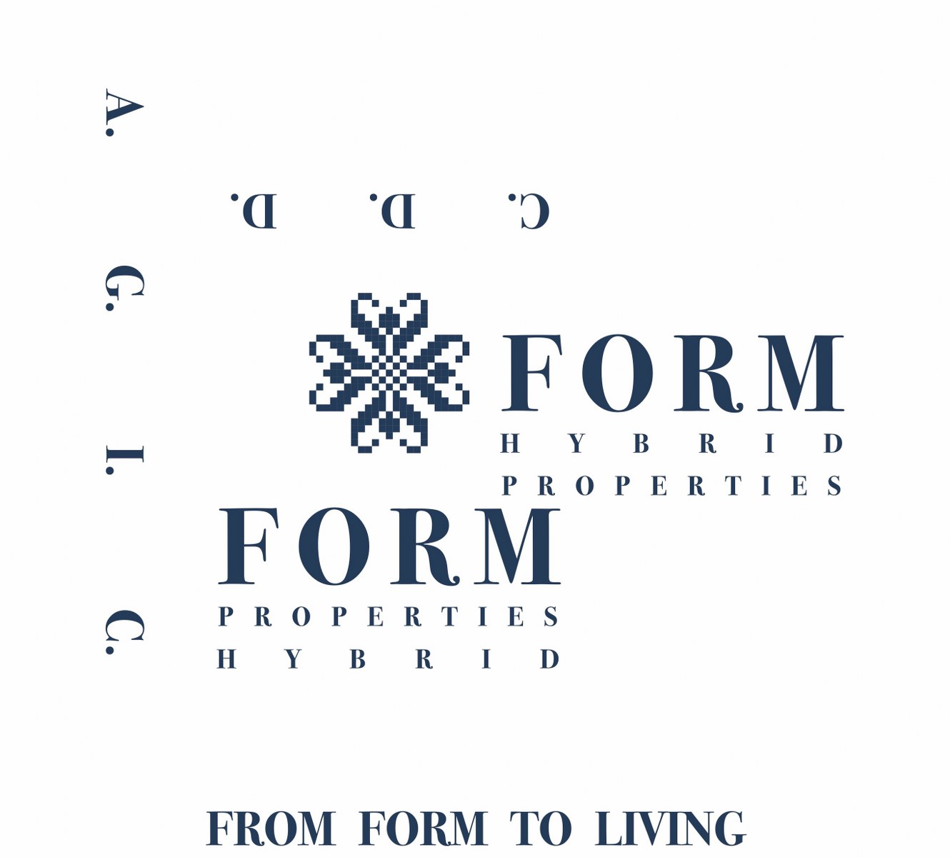 C.D.D. FORM HYBRID PROPERTIES A.G.I.C. FORM PROPERTIES HYBRID FROM FORM TO LIVING