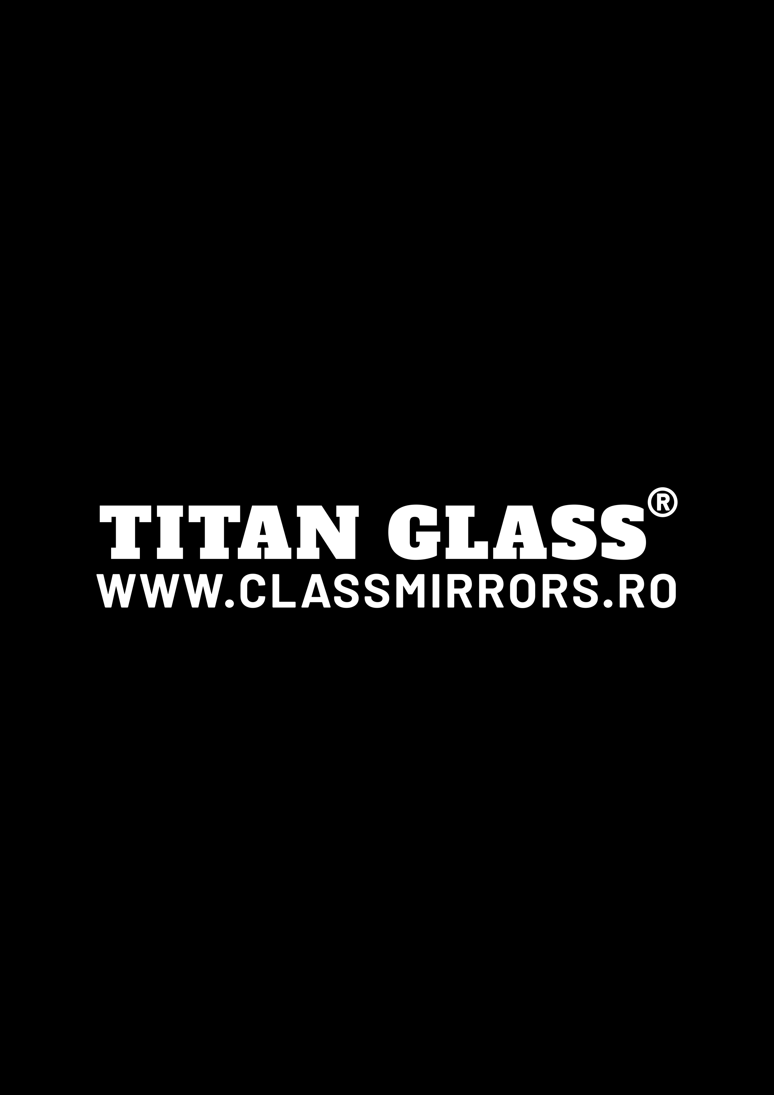 TITAN GLASS WWW.CLASSMIRRORS.RO
