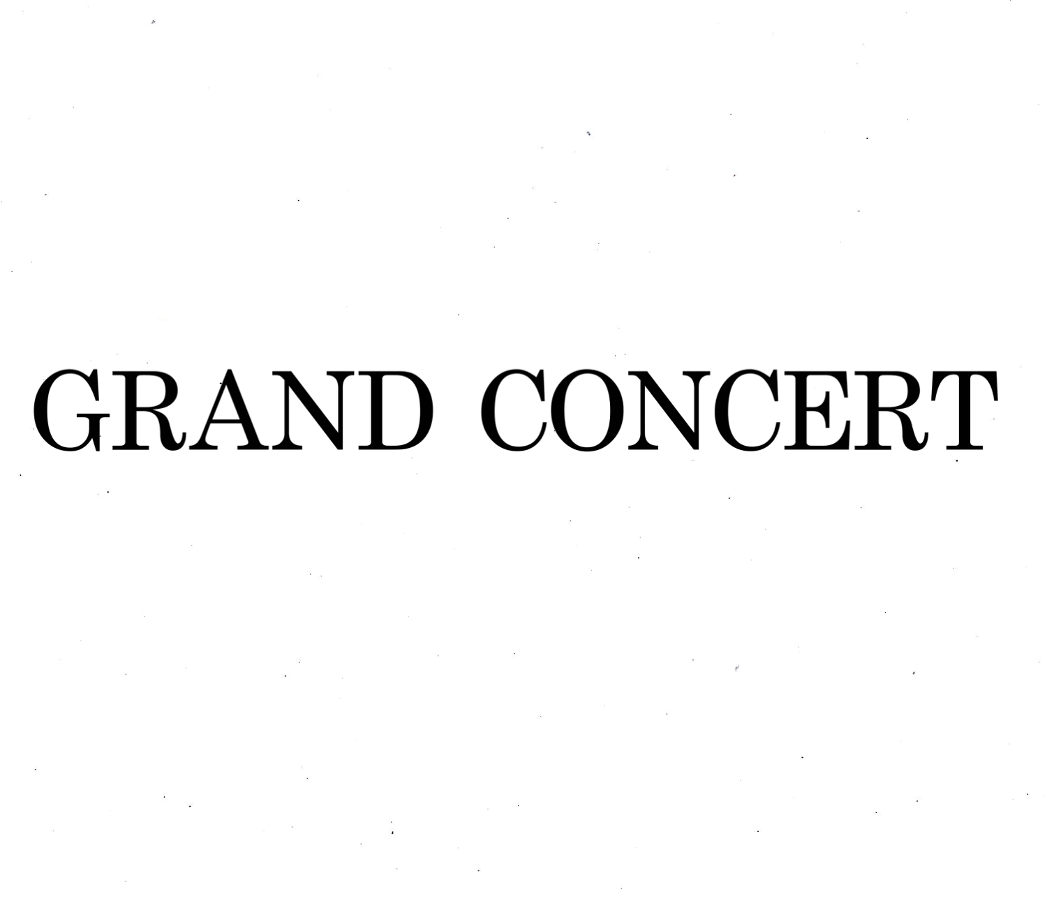 GRAND CONCERT