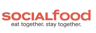 SOCIALfood eat together.stay together