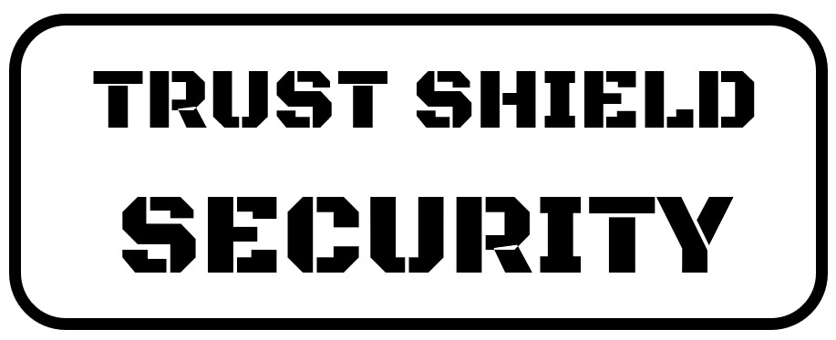 TRUST SHIELD SECURITY