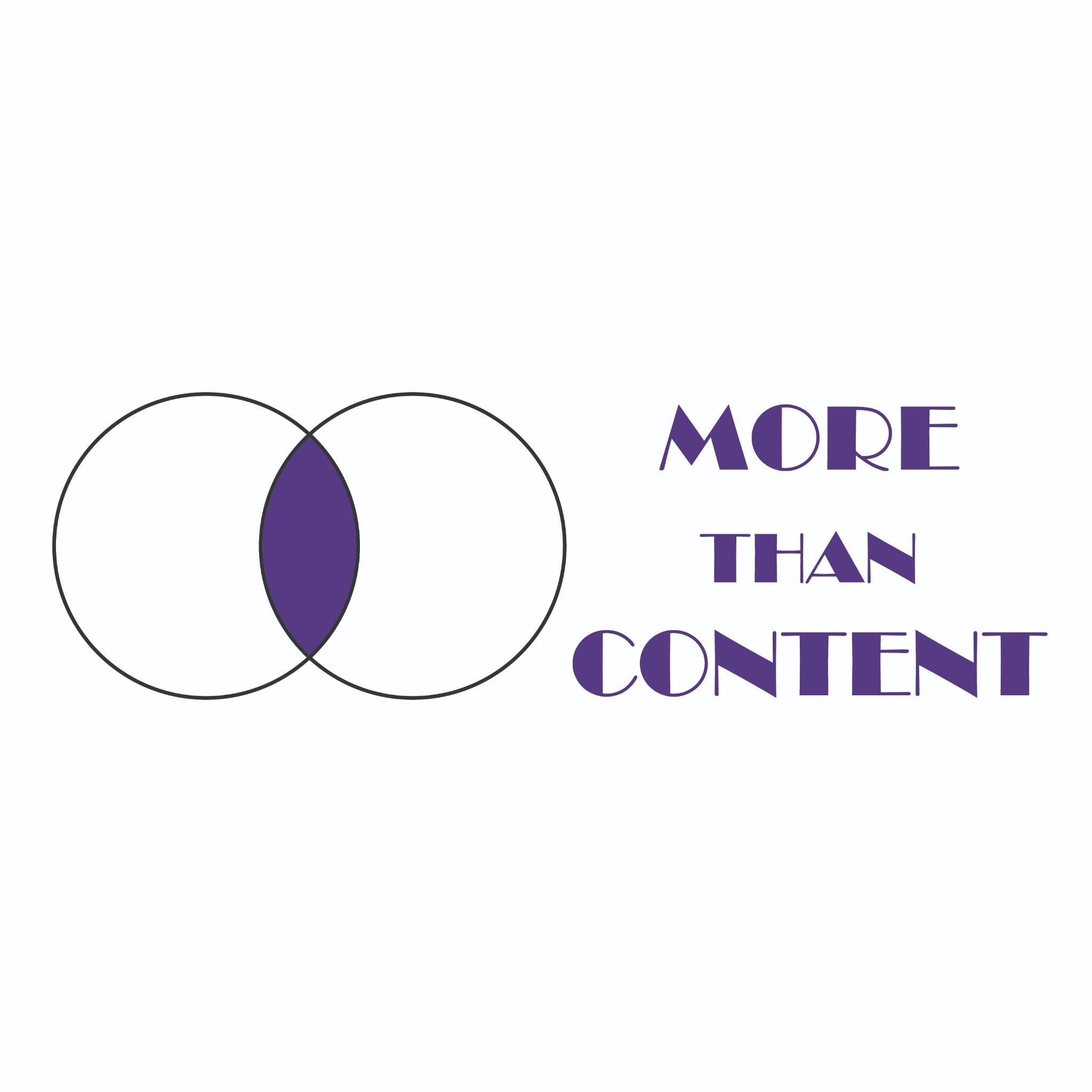 MORE THAN CONTENT
