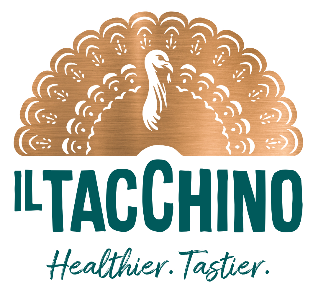 IL TACCHINO Healthier. Tastier.
