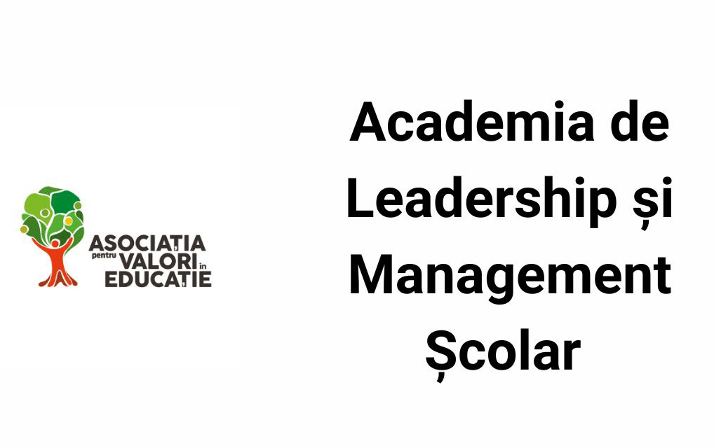 Academia de Leadership și Management Școlar, ASOCIAȚIA pentru VALORI în EDUCAȚIE