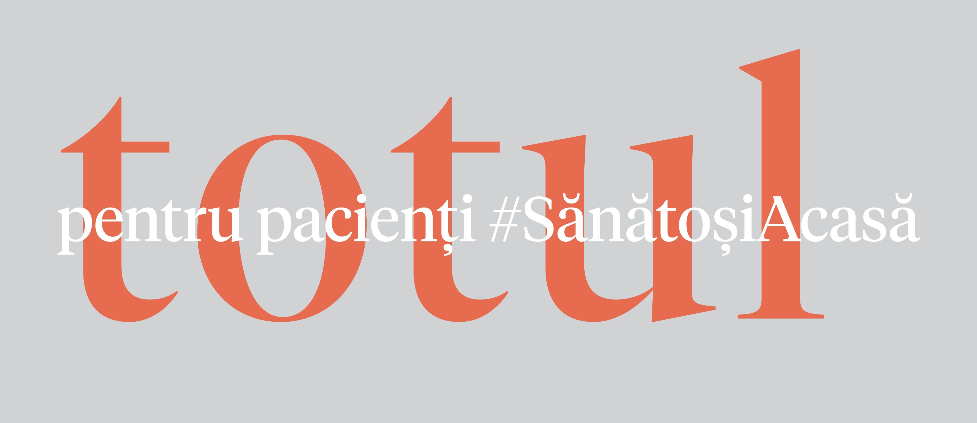 totul pentru pacienți #SănătoșiAcasă
