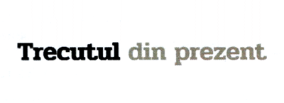 Trecutul din prezent