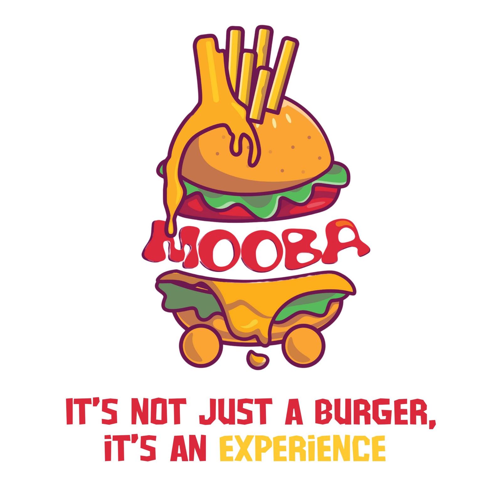 MOOBA IT'S NOT JUST A BURGER, iT'S AN EXPERiENCE