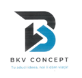 BKV CONCEPT Tu aduci ideea, noi îi dăm viață!