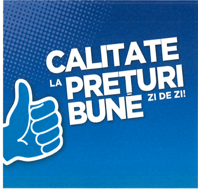 CALITATE LA PREȚURI BUNE ZI DE ZI!