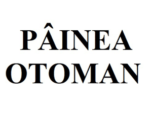 PÂINEA OTOMAN