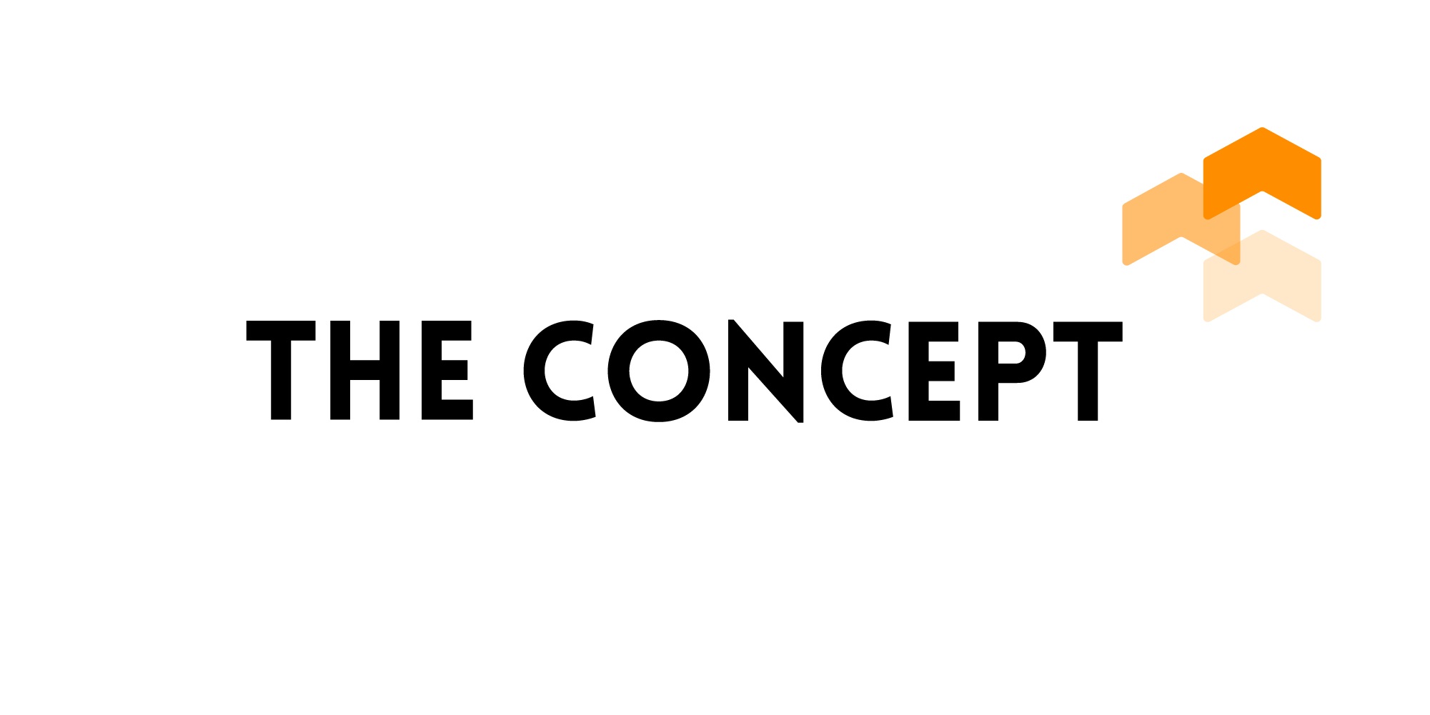 THE CONCEPT